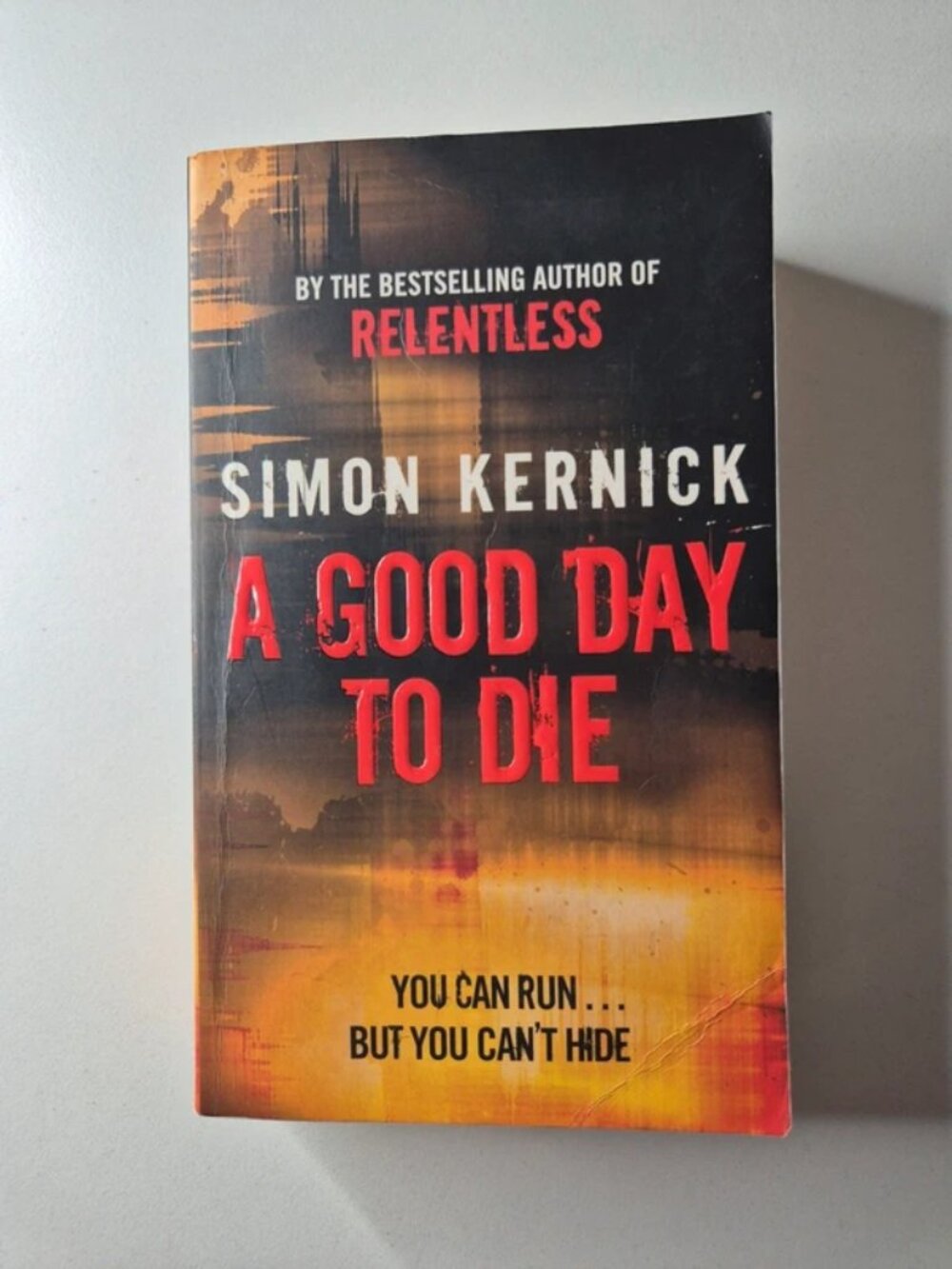 A Good Day to Die by Simon Kernick